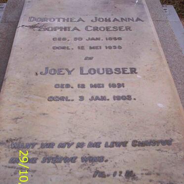 CROESER Dorothea Johanna Sophia 1856-1938 :: LOUBSER Joey 1891-1903