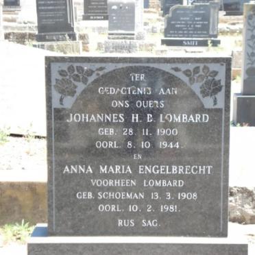 LOMBARD Johannes H.B. 1900-1944 &amp; Anna Maria ENGELBRECHT formerly LOMBARD nee SCHOEMAN 1908-1981