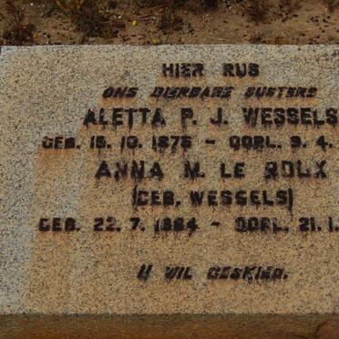 WESSELS Aletta P.J. 1875-1963 : LE ROUX Anna M. nee WESSELS 1884-19?8
