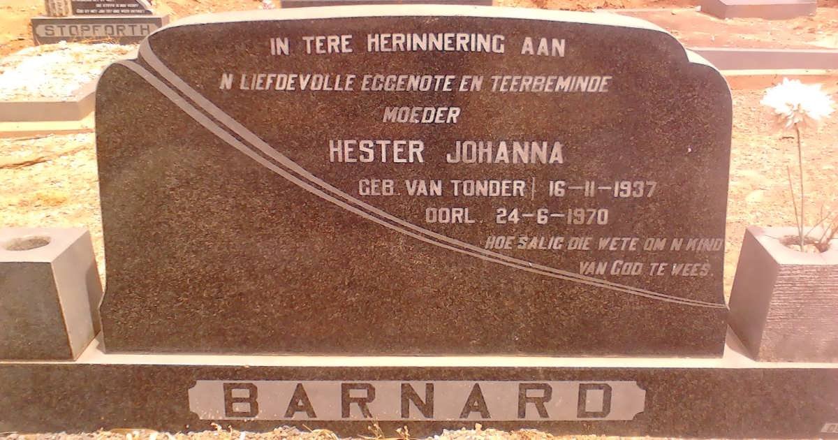 BARNARD Hester Johanna nee VAN TONDER 1937-1970