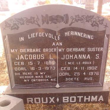ROUX Jacobus L. 1865-1973 :: BOTHMA Johanna S. nee LE ROUX 1902-1976