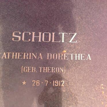 SCHOLTZ Catherina Dorethea nee THERON 1912-