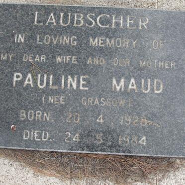 LAUBSCHER Pauline Maud nee GRASSOW 1928-1984