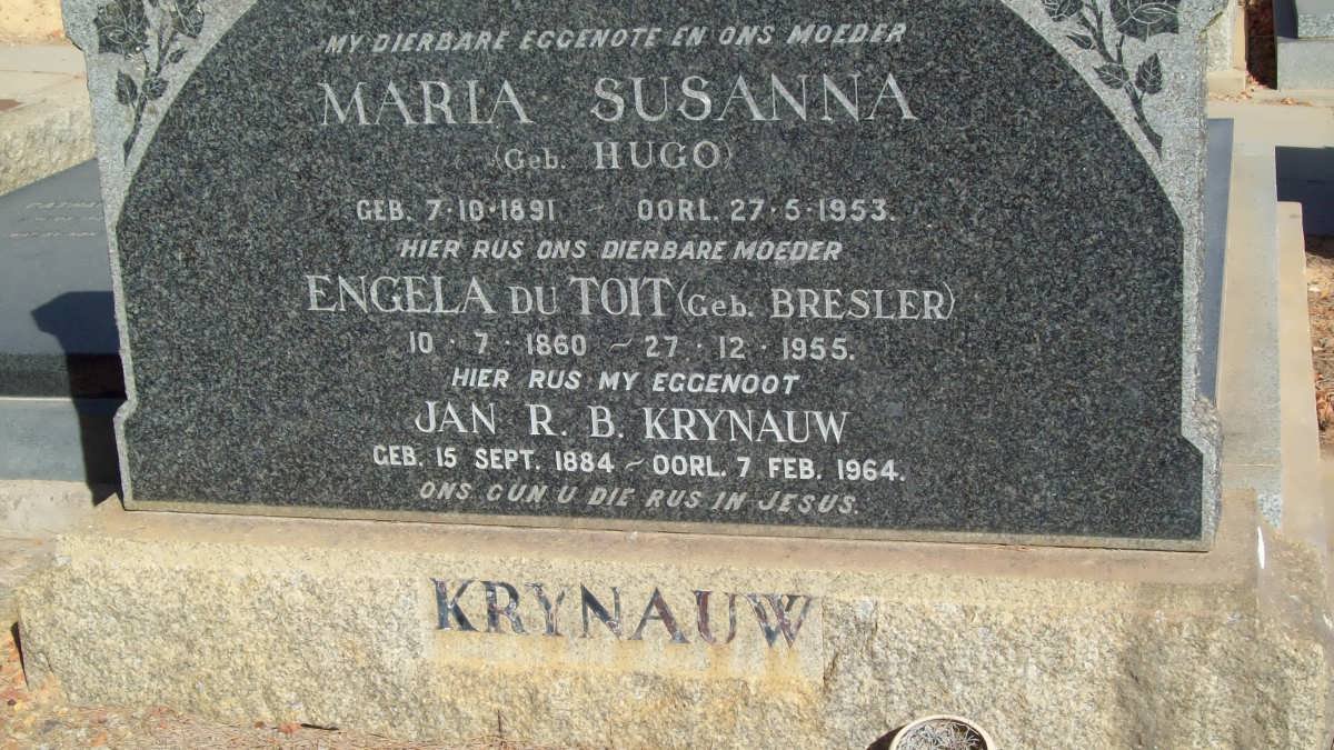 KRYNAUW Jan R.B. 1884-1964 &amp; Maria Susanna HUGO 1891-1953 :: DU TOIT Engela nee BRESLER 1860-1955