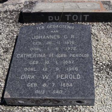 TOIT Johannes C.R., du 1876-1972 :: DU TOIT Catherina H. nee PEROLD 1887-1956 :: PEROLD Dirk W. 1884-