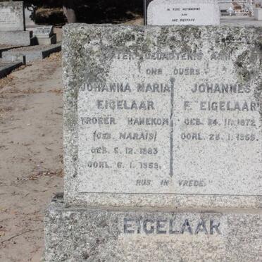 EIGELAAR Johannes F. 1872-1965 &amp; Johanna Maria formerly HANEKOM nee MARIAS 1883-1959