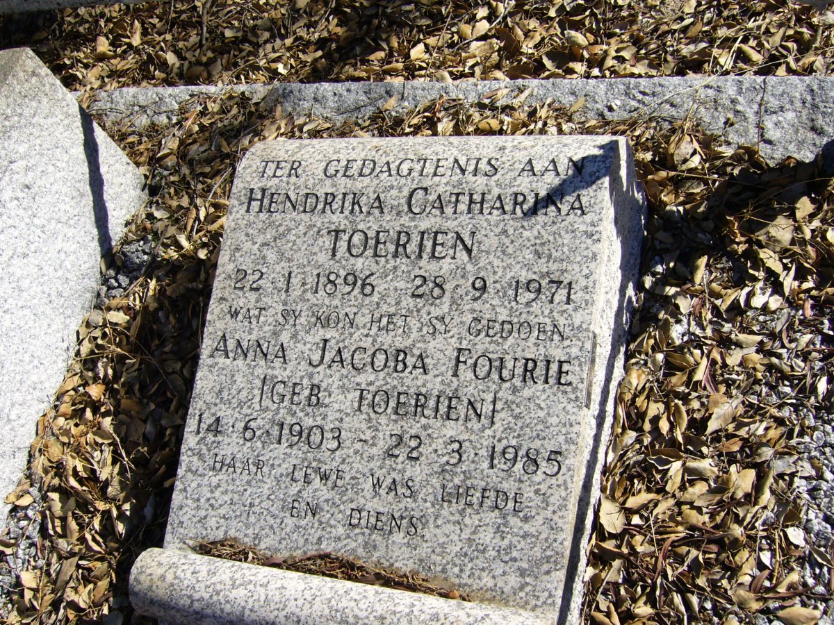 TOERIEN Hendrika Catharina 1896-1971 :: FOURIE Anna Jacoba nee TOERIEN 1903-1985