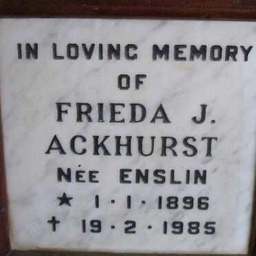 ACKHURST Frieda J. nee ENSLIN 1896-1985