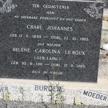 BURGER Charl Johannes 1899-1963 &amp; Helene Carolina Le Roux LAING 1911-1995