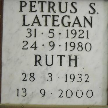 LATEGAN Petrus S. -1921-1980 & Ruth 1932-2000
