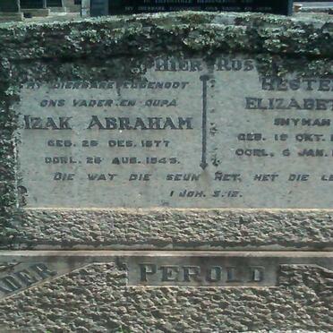 PEROLD Izak Abraham 1877-1945 &amp; Hester Elizabeth SNYMAN 1880-1959