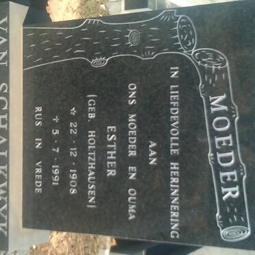 SCHALKWYK Esther, van nee HOLTZHAUSEN 1908-1991