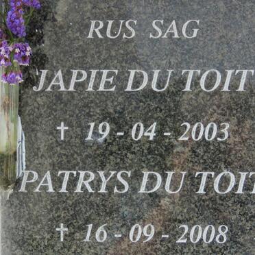TOIT Japie, du -2003 &amp; Patrys -2008