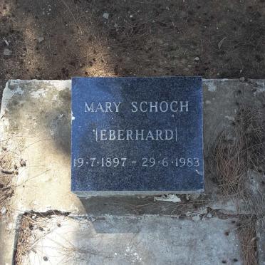 SCHOCH Mary nee EBERHARD 1897-1983