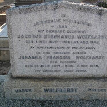 WOLFAARDT Jacobus Stephanus 1879-1942 &amp; Anna Francina ROSSOUW 1877-1950