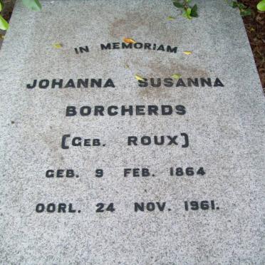 BORCHERDS Johanna Susanna nee ROUX 1864-1961
