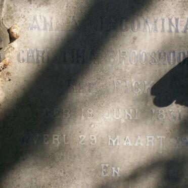 BROOSHOOFT 1818-1910 &amp; Anna Jacomina Christina FICK 1831-1910