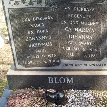 BLOM Johannes Jochemus 1939-2004 &amp; Catharina Johanna SWART 1938-1981