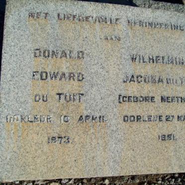 TOIT Donald Edward, du -1973 &amp; Wilhelmina Jacoba NEETHLING -1951