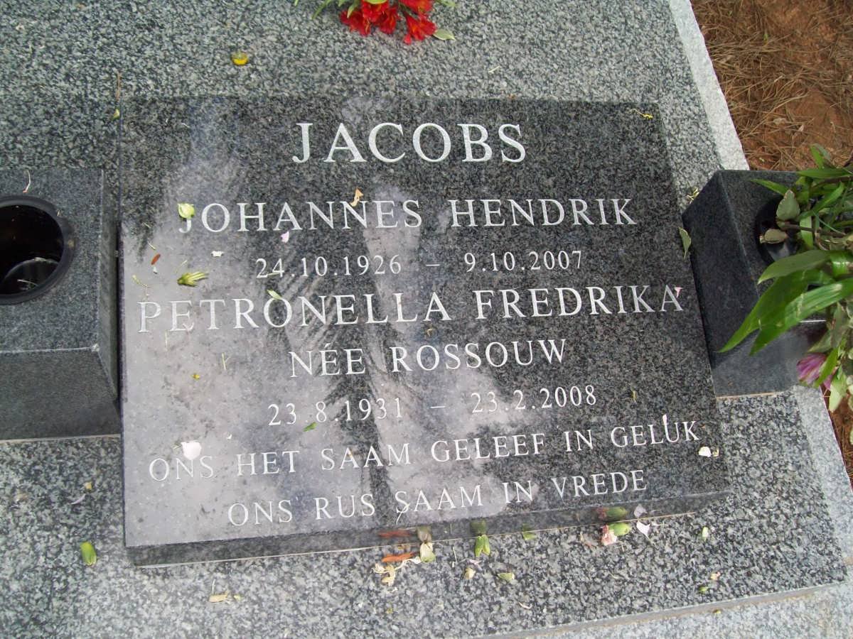 JACOBS Johannes Hendrik 1926-2007 &amp; Petronella Frederika ROSSOUW 1931-2008