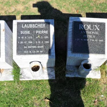 LAUBSCHER Pierre 1903-1999 &amp; Susie 1910-1996 :: ROUX Anthonie Petrus 1934-1997