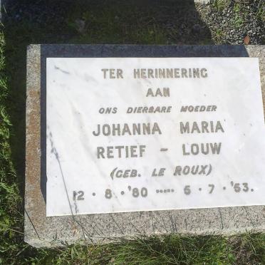 LOUW Johanna Maria, RETIEF nee LE ROUX 1880-1953
