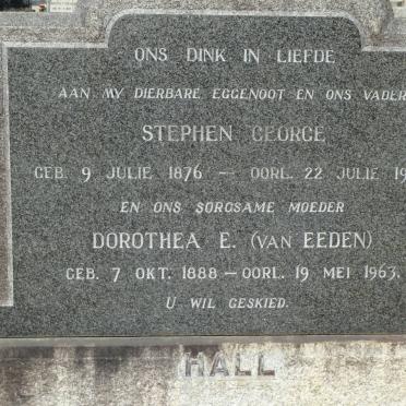 HALL Stephen George 1876-1960 &amp; Dorothea E. VAN EEDEN 1888-1963