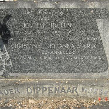 DIPPENAAR Joachim Paulus 1878-1951 &amp; Christina Johanna Maria SCHREUDER 1881-1963