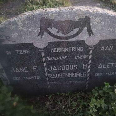 RAUBENHEIMER Jacobus H. & Jane E. MARTIN -1906 & Aletta C. MARTIN -1911