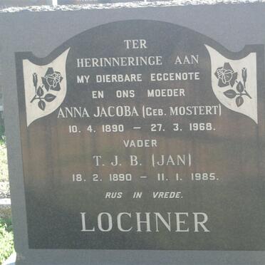 LOCHNER T.J.B. 1890-1985 &amp; Anna Jacoba MOSTERT 1890-1968