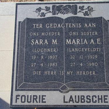 FOURIE Sara M. nee LOCHNER 1897-1983 ::  LAUBSCHER Maria A. E. nee LANGEVELDT 1929-1980