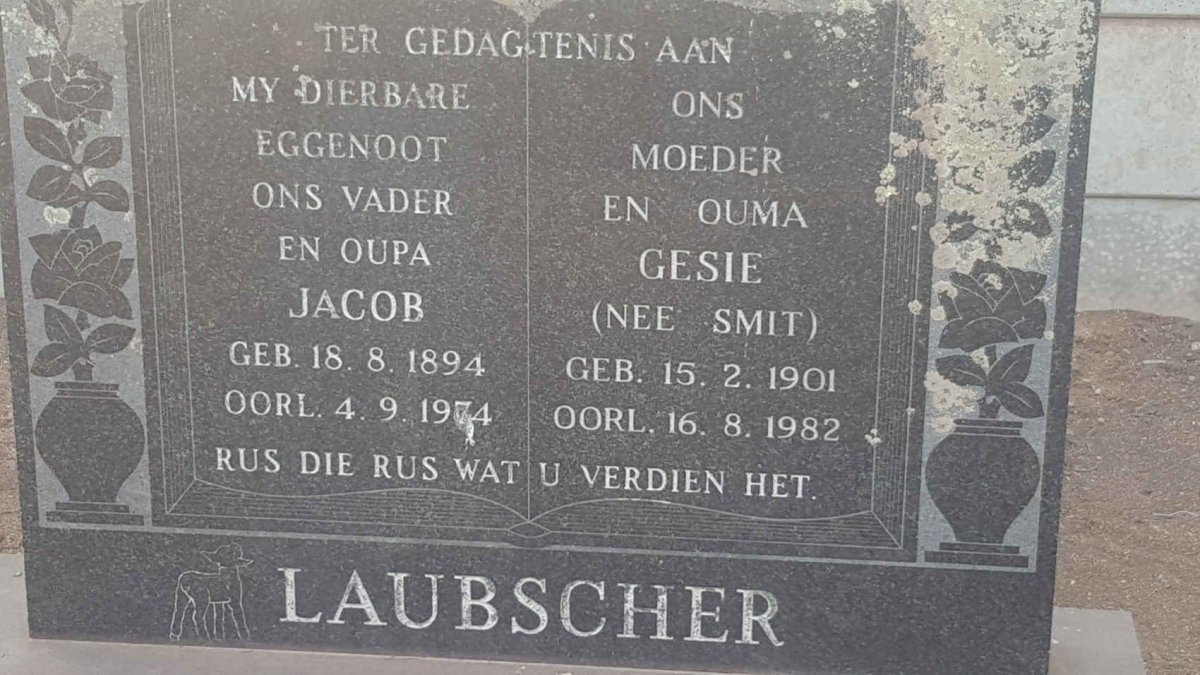 LAUBSCHER Jacob 1894-1974 &amp; Gesie SMIT 1901-1982