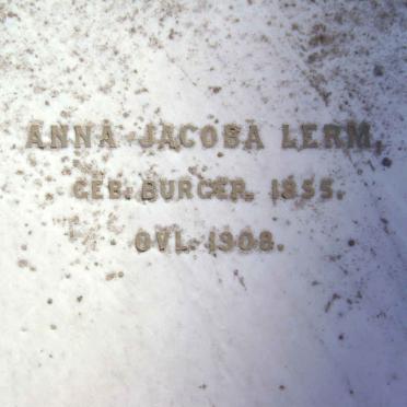 LERM Anna Jacoba nee BURGER 1855-1908