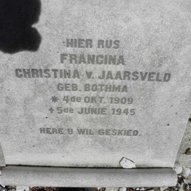 JAARSVELD Francina Christina, v. nee BOTHMA 1909-1945